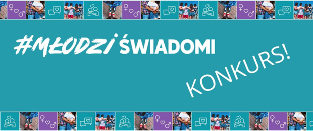 #MłodziŚwiadomi – konkurs na spot reklamowy