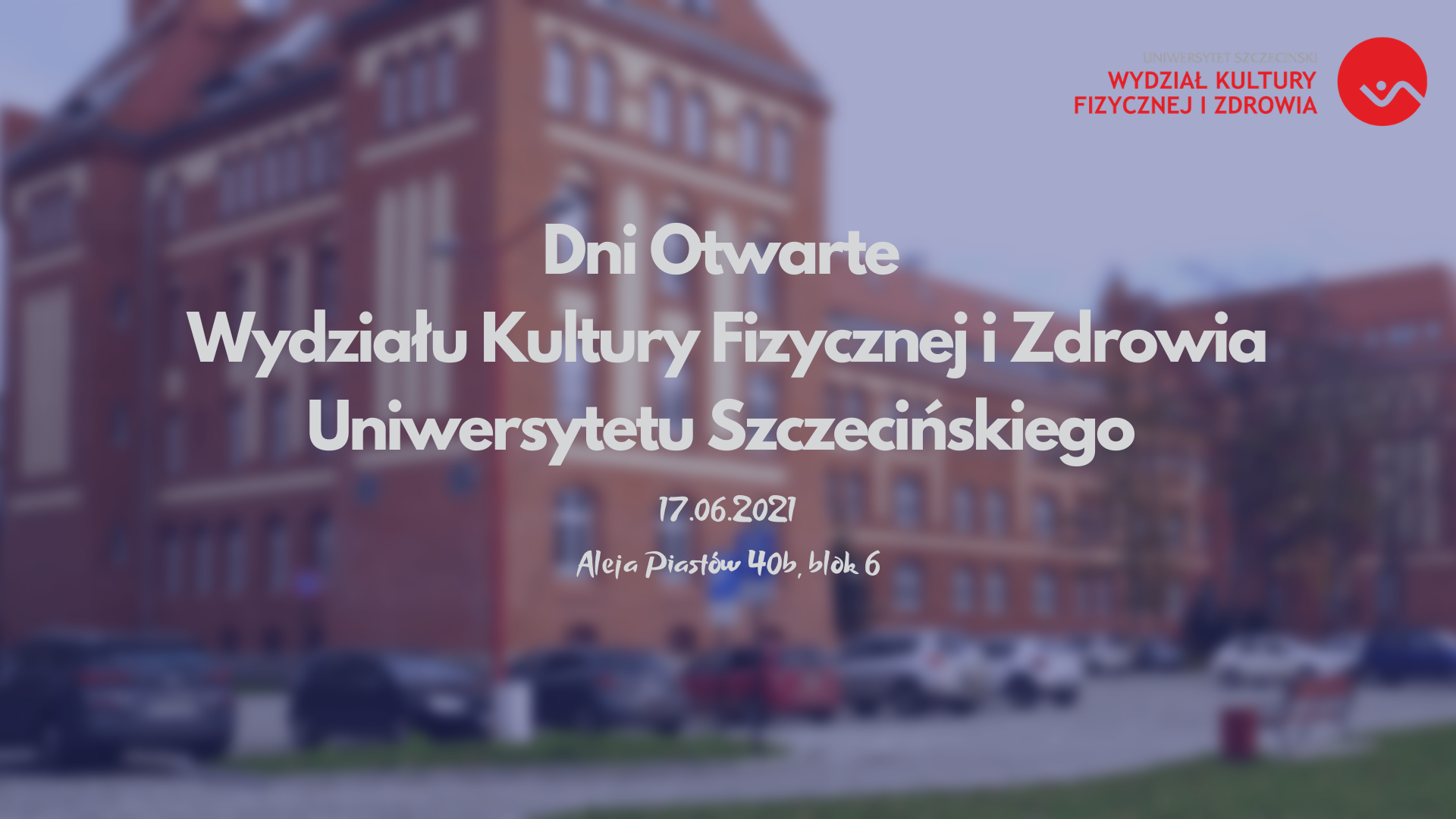 Dni Otwarte Wydziału Kultury Fizycznej i Zdrowia Uniwersytetu Szczecińskiego