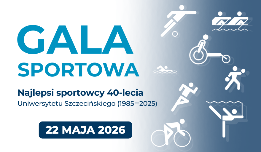 Zaproszenie na Galę Sportową w ramach plebiscytu sportowego „Najlepsi sportowcy 40-lecia Uniwersytetu Szczecińskiego (1985-2025)
